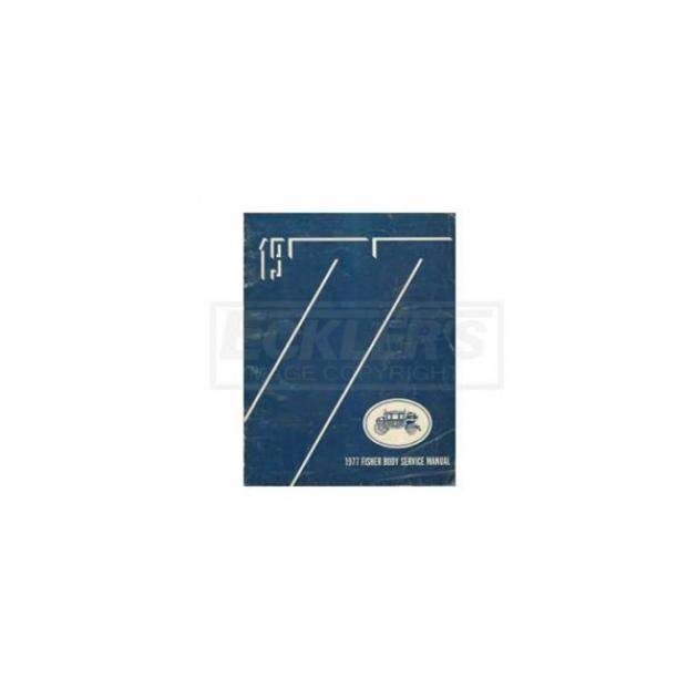 Full Size Chevy Fisher Body Service Manual, 1977
