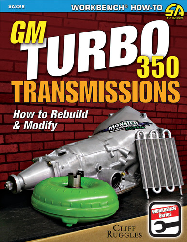 GM Turbo 350 Trans How To Rebuild and Modify SA326