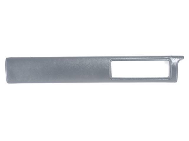 Dash Pad, Upper, Smoke Gray, Repro, Oe Style Fit, These Are Replacement Style Due To The Fact That All The Oe Correct Colors Are All Not Available, Dyeable