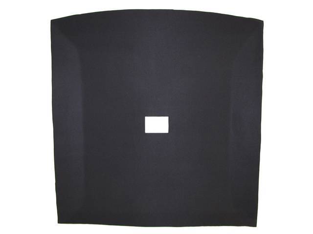 Headliner Assy, Roof, Cloth, Ebony / Black, W/ Dome Light 22 Inch From Front And W/O Map Light, Incl Pre Installed Abs Backing Board,Repro